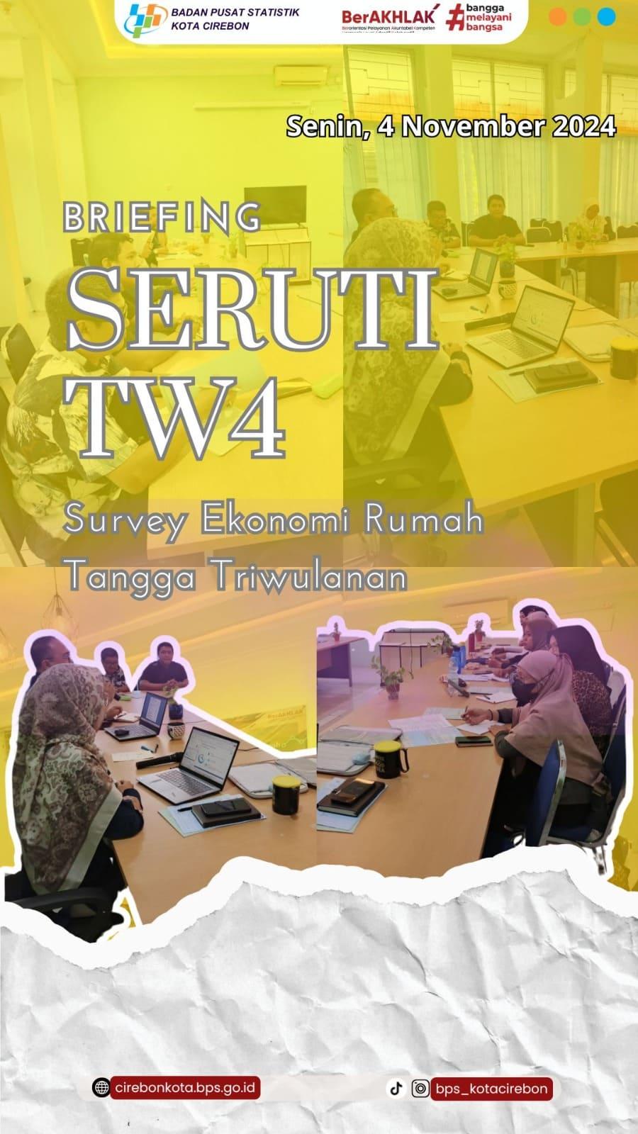 BRIEFING SERUTI TW4 TRIWULAN HOUSEHOLD ECONOMIC SURVEY 